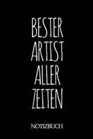 Bester Artist Aller Zeiten Notizbuch