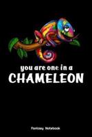 You Are One In A Chameleon Fantasy Notebook