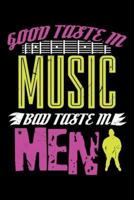 Good Taste In Music Bad Taste In Men