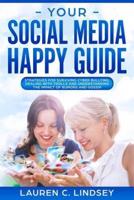 Your Social Media Happy Guide