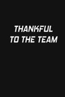 Thankful To The Team