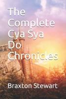 The Complete Cya Sya Do Chronicles