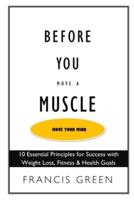 Before You Move a Muscle, Move Your Mind