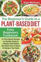 The Beginners Guide to a Plant-Based Diet