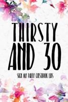 Thirsty And 30 Sign My Party Guestbook Libs