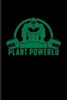 Plant Powered