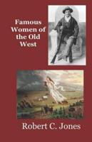 Famous Women of the Old West