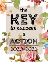 The KEY to Success Is ACTION 2020-2022