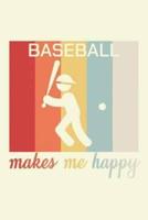 Baseball Makes Me Happy