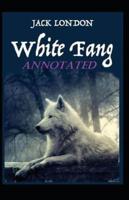 White Fang Annotated