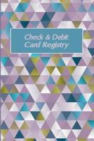Check and Debit Card Registry