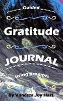 Guided Gratitude Journal Using Prompts