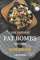 The Tastiest Fat Bombs Recipes