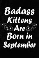 Badass Kittens Are Born in September