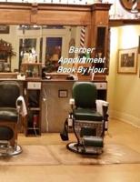Barber Appointment Book By Hour