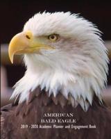 American Bald Eagle 2019 - 2020 Academic Planner and Engagement Book