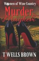Women of Wine Country : Murder & Mayhem