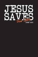 Jesus Saves True Story Luke 19