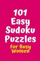 101 Easy Sudoku Puzzles for Busy Women