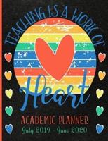 Teaching Is A Work Of Heart Academic Planner July 2019 - June 2020