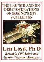 The Launch and On-Orbit Operations of Boeing's GPS Satellites