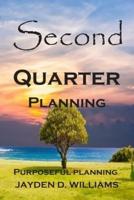 Second Quarter Planning