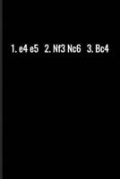 1.E4e5 2.Nf3Nc6 3.Bc4