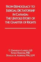 From Democracy to Judicial Dictatorship in Canada