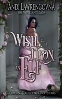 Wish Upon an Elf