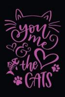 You Me and the Cats