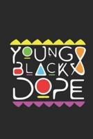 Young Black & Dope