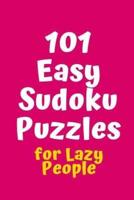 101 Easy Sudoku Puzzles for Lazy People