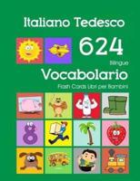 Italiano Tedesco 624 Bilingue Vocabolario Flash Cards Libri Per Bambini
