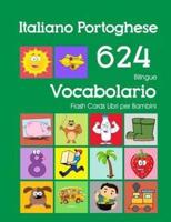 Italiano Portoghese 624 Bilingue Vocabolario Flash Cards Libri Per Bambini
