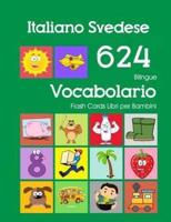 Italiano Svedese 624 Bilingue Vocabolario Flash Cards Libri Per Bambini