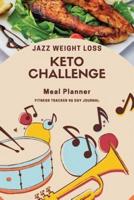 Jazz Weight Loss Keto Challenge 90 Day Journal