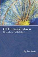 Of Humankindness