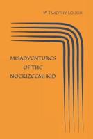 Misadventures of the Nockizeemi Kid