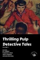Thrilling Pulp Detective Tales, Vol. 1