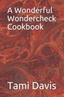 A Wonderful Wondercheck Cookbook