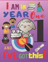 I Am in Year One and I've Got This!