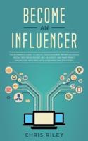 Become an Influencer