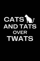 Cats and Tats Over Twats