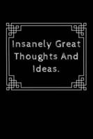 Insanely Great Thoughts And Ideas