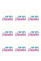 I'm 99% Unicorn