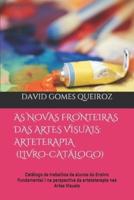 As Novas Fronteiras Das Artes Visuais