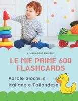 Le Mie Prime 600 Flashcards Parole Giochi in Italiano E Tailandese