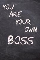 You Are Your Own Boss