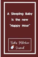 A Sleeping Baby Is the New "Happy Hour"
