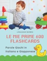 Le Mie Prime 600 Flashcards Parole Giochi in Italiano E Giapponese